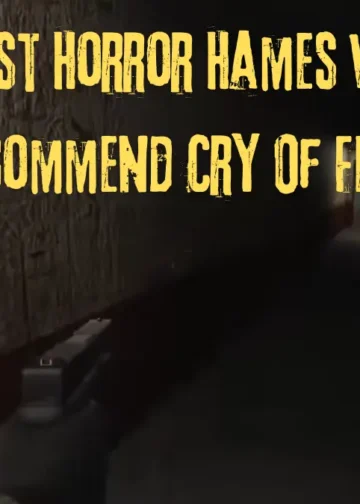 Best Horror Hames We Recommend Cry Of Fear