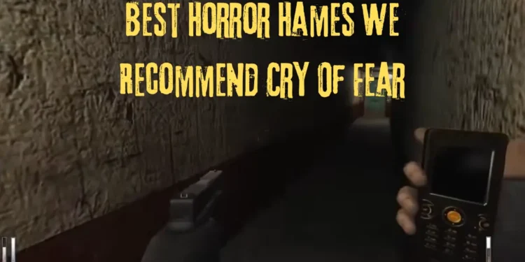 Best Horror Hames We Recommend Cry Of Fear