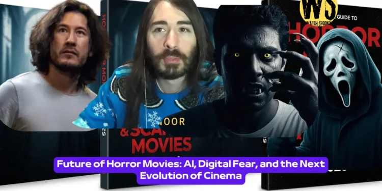Future of Horror Movies: AI, Digital Fear, and the Next Evolution of Cinema