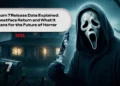 Scream 7 Release Date Explained: Ghostface Return and What It Means for the Future of Horror